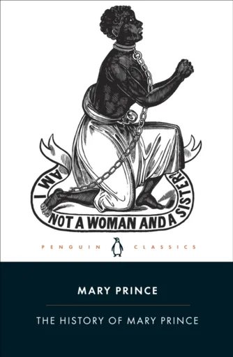 The History of Mary Prince - Mary Prince