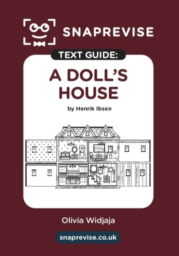 SnapRevise A Doll's House Text Guide for English Literature