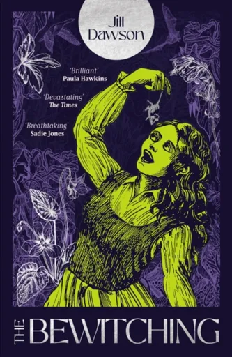 The Bewitching - Jill Dawson