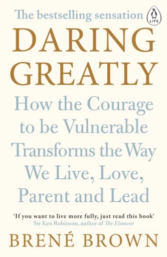 Daring Greatly - Brené Brown
