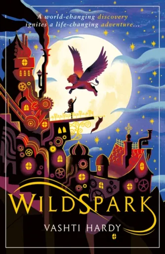 Wildspark: A Ghost Machine Adventure - Vashti Hardy