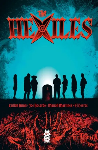 The Hexiles - Cullen Bunn