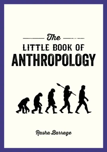 The Little Book of Anthropology - Rasha Barrage