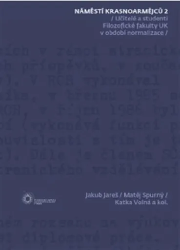 Náměstí Krasnoarmějců 2 - Matěj Spurný, Jakub Jareš, Kateřina Volná