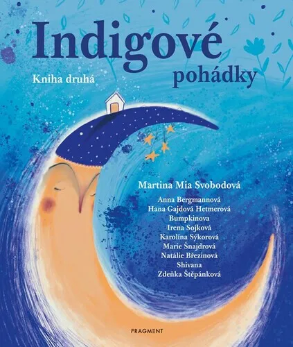 Indigové pohádky - Kniha druhá - Martina Mia Svobodová, Blanka Zigo Cizlerová