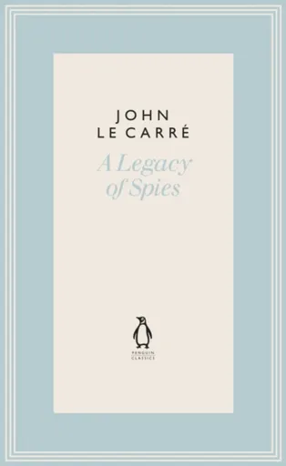 A Legacy of Spies - John le Carré