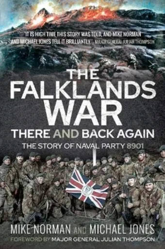 The Falklands War - There and Back Again - Michael K Jones, Mike Norman