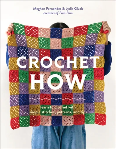 Crochet How - Lydia Gluck, Meghan Fernandes