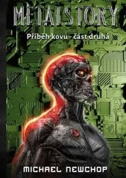 Metalstory - Příběh kovu 2 - Michael Newchop
