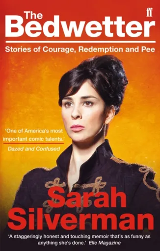 The Bedwetter - Sarah Silverman