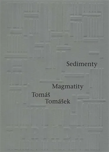 Sedimenty Magmatity - Tomáš Tomášek