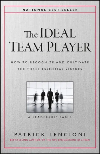 The Ideal Team Player - Patrick M. Lencioni
