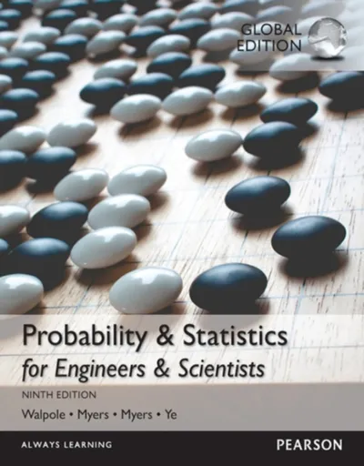 Probability & Statistics for Engineers & Scientists, Global Edition - Keying Ye, Sharon Myers, Ronald Walpole, Raymond Myers