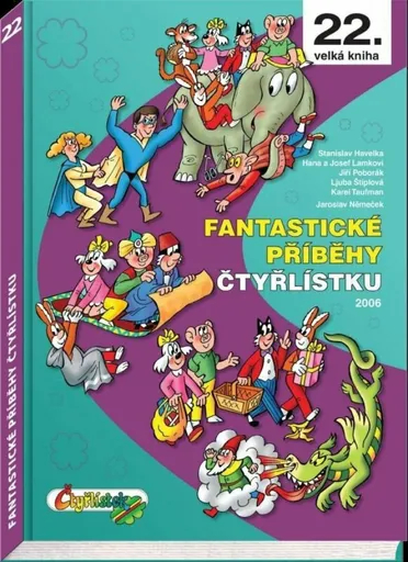 Fantastické příběhy Čtyřlístku - Ljuba Štíplová, Hana Lamková, Josef Lamka