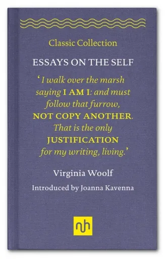 Essays on the Self - Virginia Woolfová