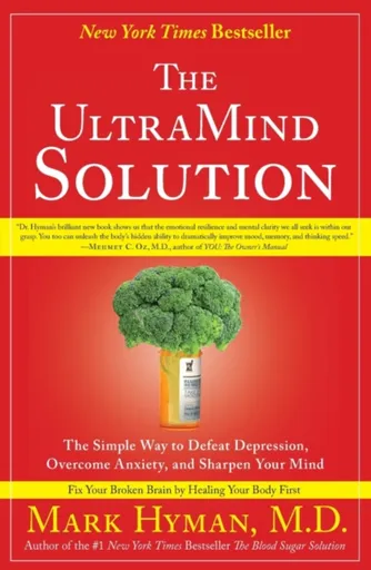 The UltraMind Solution - MUDr. Mark Hyman