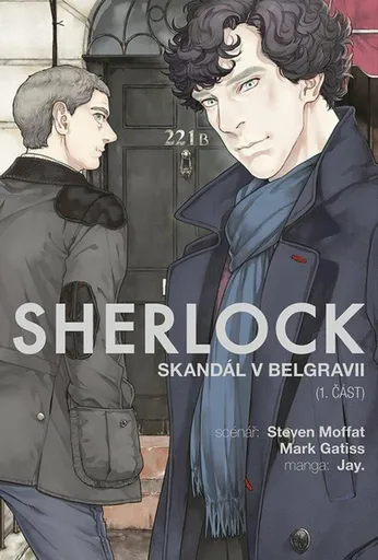 Sherlock 4 - Skandál v Belgravii 1 - Mark Gatiss, Jay, Steven Moffat