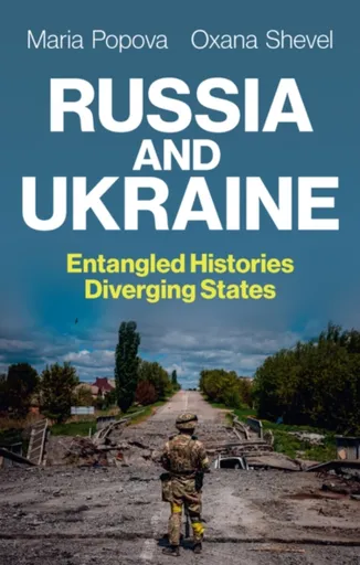 Russia and Ukraine - Maria Popova, Oxana  Shevel
