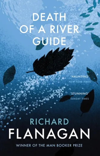 Death of a River Guide - Richard Flanagan