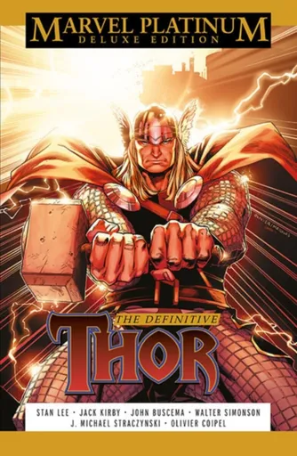 Marvel Platinum Deluxe Edition: The Definitive Thor - J. Michael Straczynski, Stan Lee, Walter Simonson