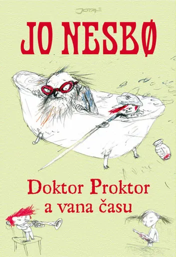 Doktor Proktor a vana času - Jo Nesbø
