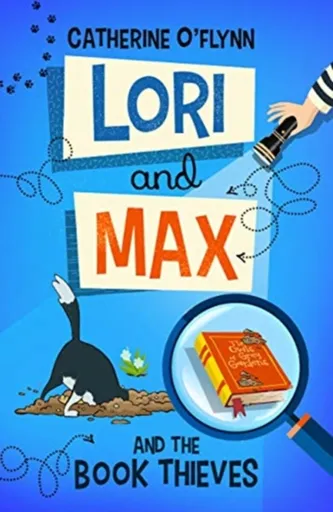 Lori and Max and the Book Thieves - Catherine O'Flynnová