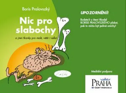 Nic pro slabochy - Boris Pralovszký