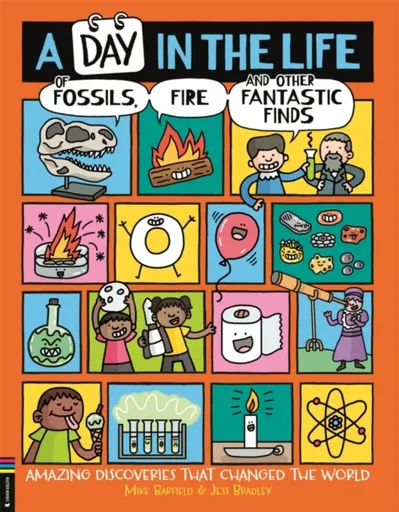 A Day in the Life of Fossils, Fire and Other Fantastic Finds - Mike Barfield