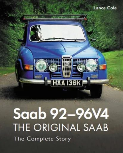 Saab 92-96V4 - The Original Saab - Lance Cole