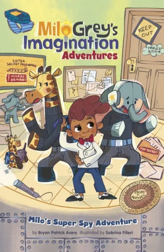 Milo's Super Spy Adventure - Bryan Patrick Avery