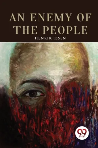 An Enemy of the People - Henrik Ibsen