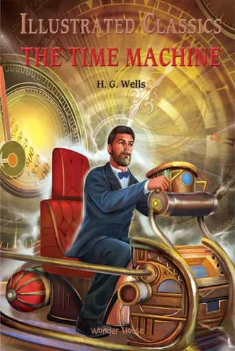 Time Machine: Illustrated Children Classics