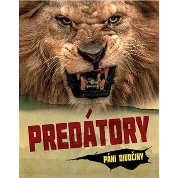Predátory: Páni divočiny (978-80-89590-83-4)