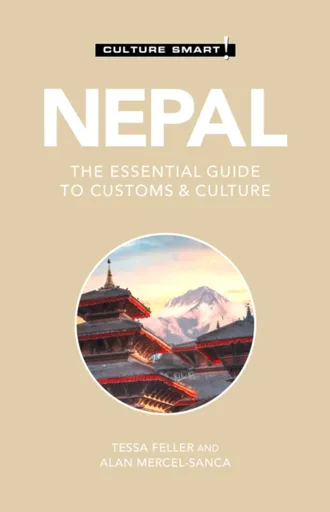 Nepal - Culture Smart! - Alan Mercel-Sanca, Tessa Feller