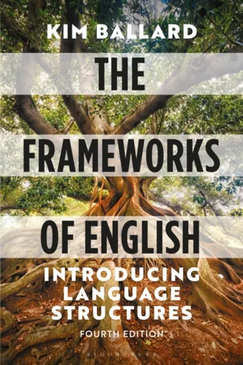 The Frameworks of English - Kim  Ballard