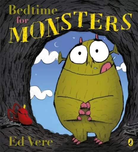 Bedtime for Monsters - Ed Vere