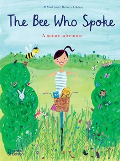 The Bee Who Spoke - Al MacCuish, Rebecca Gibbon