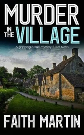 Murder in the Village - Martin Faith