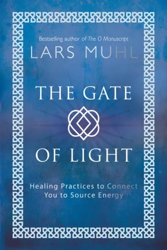 The Gate of Light - Lars Muhl